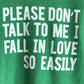 PLEASE DON'T TALK TO ME I FALL IN LOVE SO EASLY Kids t-shirt